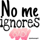 No me ignores SAD!