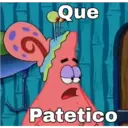 Que
Patetico