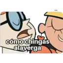 cómo chingas alaverga