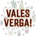 VALES
VAVA
VERGA!
业