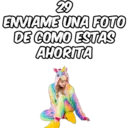 29 ENVIAME UNA FOTO DE COMO ESTAS AHORITA