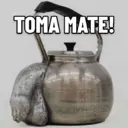 TOMA MATE!
