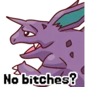 No bitches?