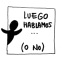 LUEGO HABLAMOS (ON O)