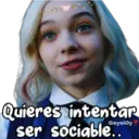 Quieres intentar
ser sociable...
GeysiOy