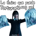 La única que puede
Torturarlo soy yo!
GeysiOy