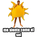 me siento como el sol