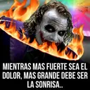 MIENTRAS MAS FUERTE SEA EL
DOLOR, MAS GRANDE DEBE SER
LA SONRISA..
