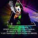 VIVIMOS EN UN MUNDO
DONDE LA ENVIDIA DESTRUYE FAMILIA,
EL AMOR SE VISTE DE ENGAÑO
Y LOS TRAIDORES DE DISFRAZAN DE AMIGOS.