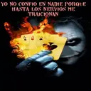 YO NO CONFIO EN NADIE PORQUE
HASTA LOS NERVIOS ME
TRAICIONAN
< of