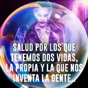 SALUD POR LOS QUE
TENEMOS DOS VIDAS,
Facebook.com/Frases Sare smigo
LA PROPIA Y LA QUE NOS
INVENTA LA GENTE.