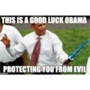 THIS IS A GOOD LUCK OBAMA
PROTECTING YOU FROM EVIL