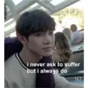 i never ask to suffer
but i always do
FQ