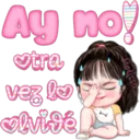 Ay no!
otra
vez
olvidé
I
Melissa