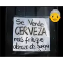Se Vende
CERVEZA
mas fría que
abrazo de suegra
