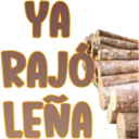 YA
RAJO
LEÑA