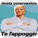 Giusta osservazion
Te l'appoggio