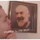 padre pi tu che dici?