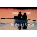 you
me
la stessa barca
