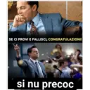 SE CI PROVI E FALLISCI, CONGRATULAZIONI!
si nu precoc