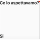 Ce lo aspettavamo?
Si