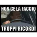 NON CE LA FACCIO
TROPPI RICORDI
