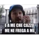 EA ME CHE CAZZO
ME NE FREGA A ME