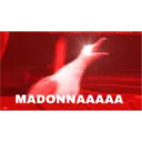 MADONNAAAAA