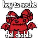 hoy es noche
Valentina
del diablo