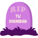RIP
TU
DIGNIDAD