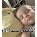 Gehe dann schlafen..