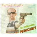 ESTAS FIXE?
ou vais para
PENICHE?
