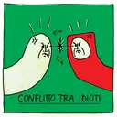 tin
Tih
って
CONFLITTO TRA IDIOTİ