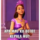 APA MAU KU BETOT
KEPALA MU?