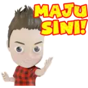 MAJU
SINI!