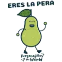 ERES LA PERA
1
Personajillos
of the World