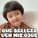 COKKI
QUE BELLEZA
VEN MIS OJOS