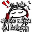 no jodal
r
escucho música
de basboning