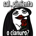 sal, pimienta
Valentina
o cianuro?