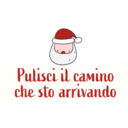 Pulisci il camino
che sto arrivando