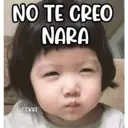 NO TE CREO
NARA
COKKI