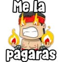 Me la pagaras