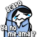 acaso
Valentina
ya no
me ama?