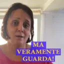 ΜΑ
VERAMENTE
GUARDA!