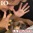 IO
LA DIGNITA