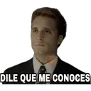 DILE QUE ME CONOCES