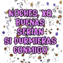Noches xq buenas 16