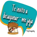 Te invito a
desayunar - me jaja
A
Soy Choogomila