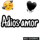 Adios amor
NO SIGNAL