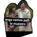 enga vamos palli
le muestro